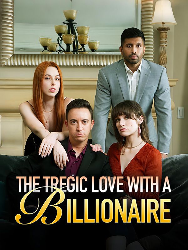 The Tragic Love with a Billionaire