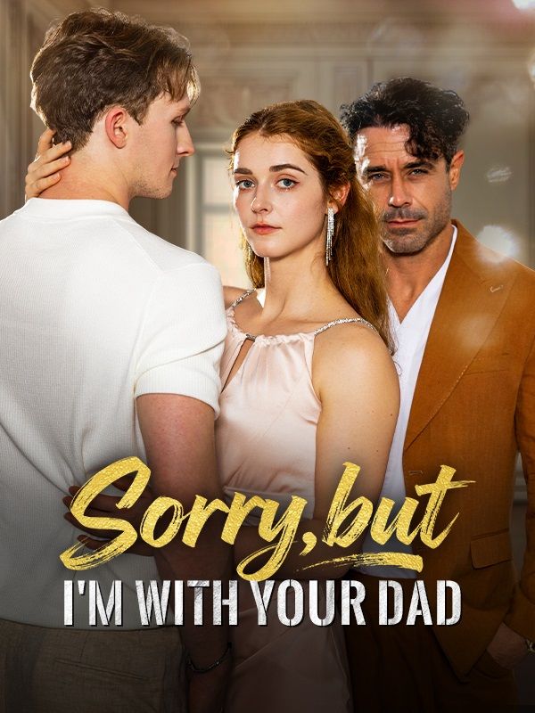 Sorry, But I'm With Your Daddy