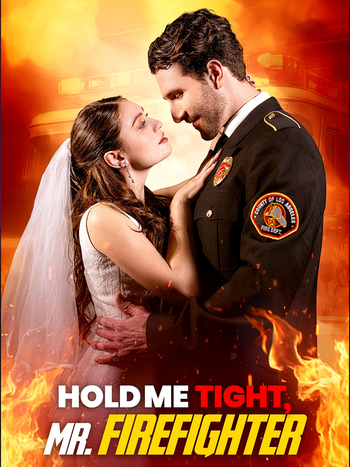 Hold Me Tight,  Mr. Firefighter