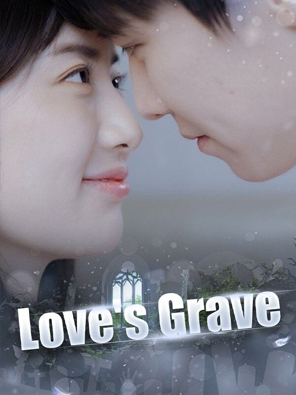 Love's Grave