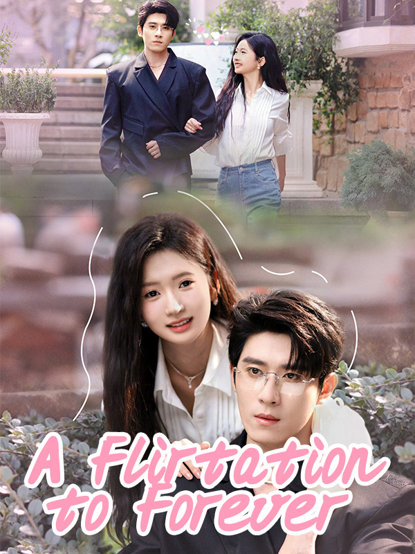A Flirtation to Forever
