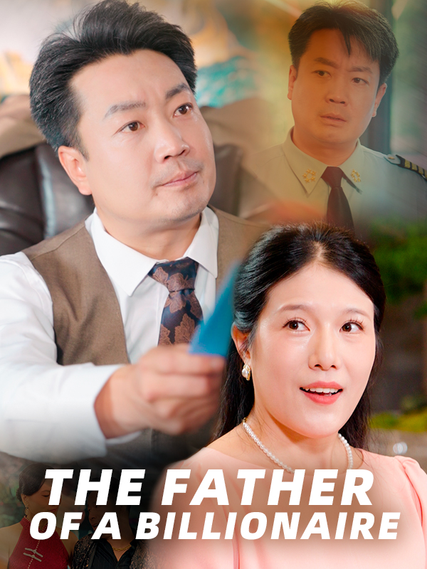 The Father of a Billionaire