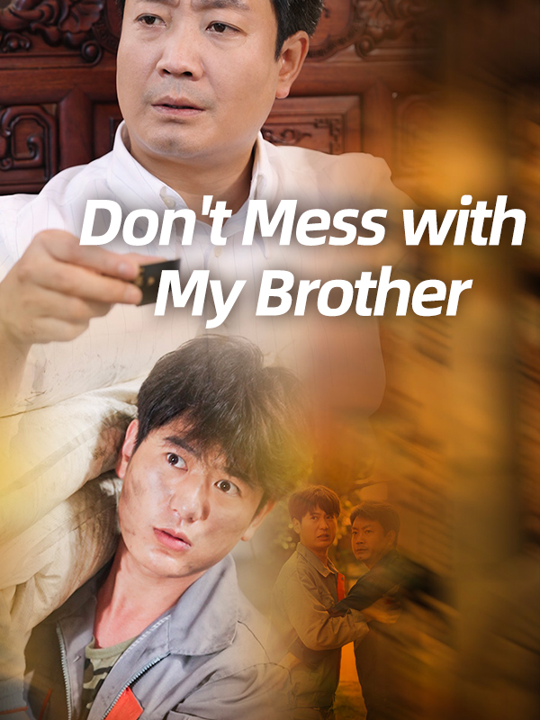 Don't Mess with My Brother
