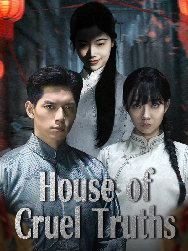 House of Cruel Truths