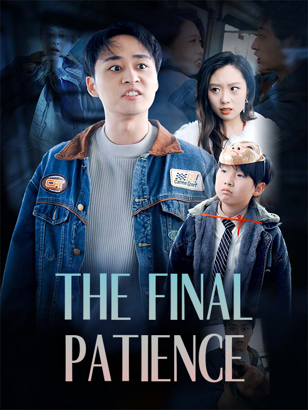 The Final Patience