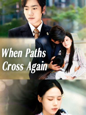 When Paths Cross Again