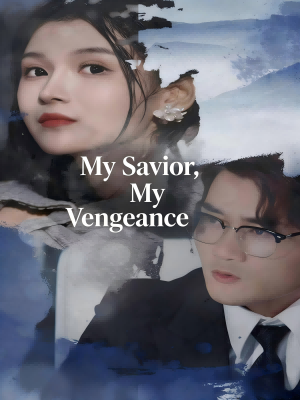 My Savior, My Vengeance