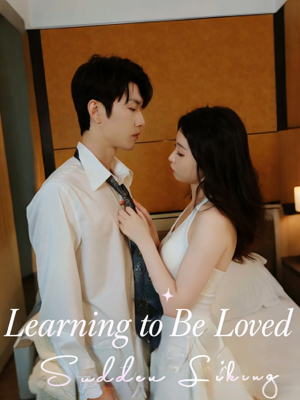 Learning to Be Loved