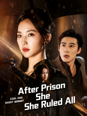 After Prison She Ruled All