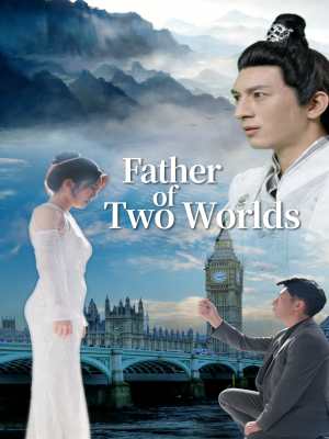 Father of Two Worlds
