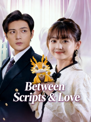Between Scripts & Love