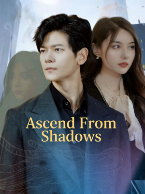 Ascend From Shadows
