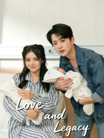 Love and Legacy