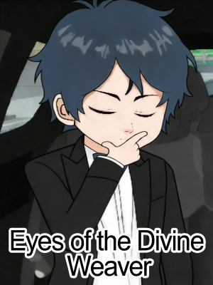 Eyes of the Divine Weaver