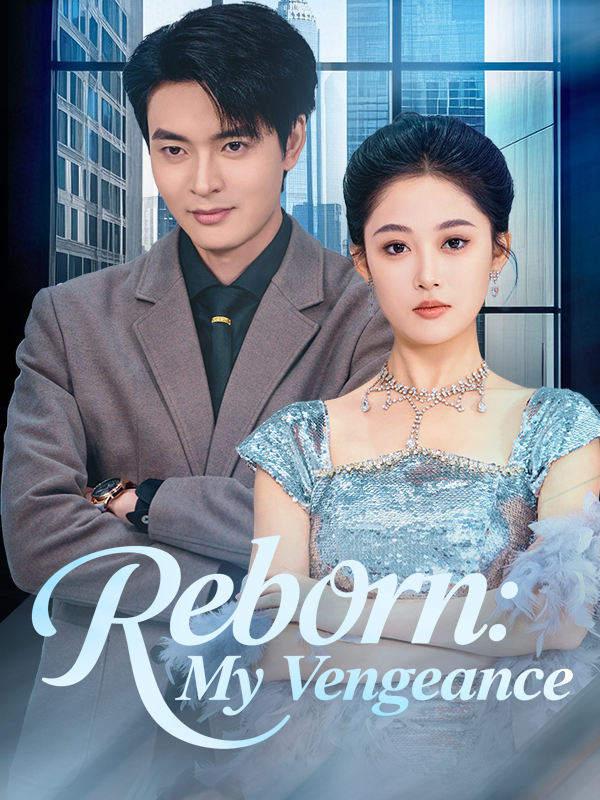 Reborn: My Vengeance
