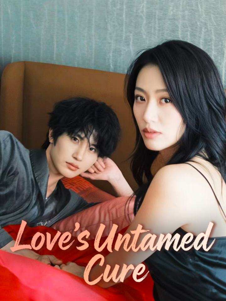 Love's Untamed Cure