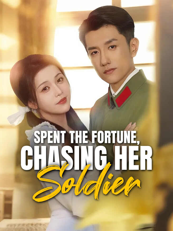 Spent the Fortune, Chaing Her Soldier