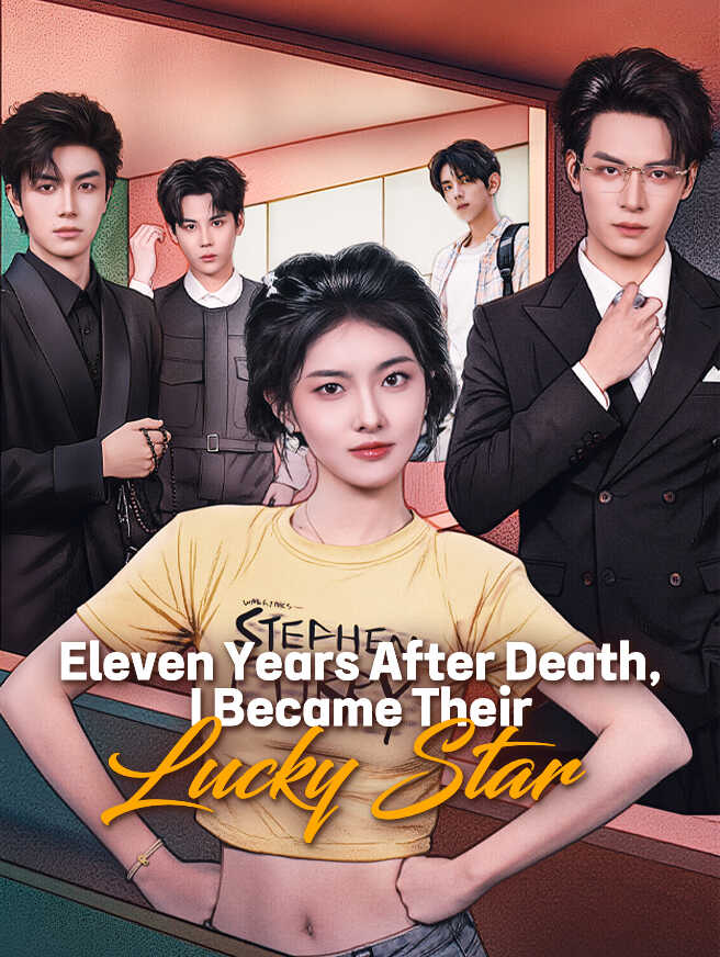 Eleven Years After Death, I Became Their Lucky Star