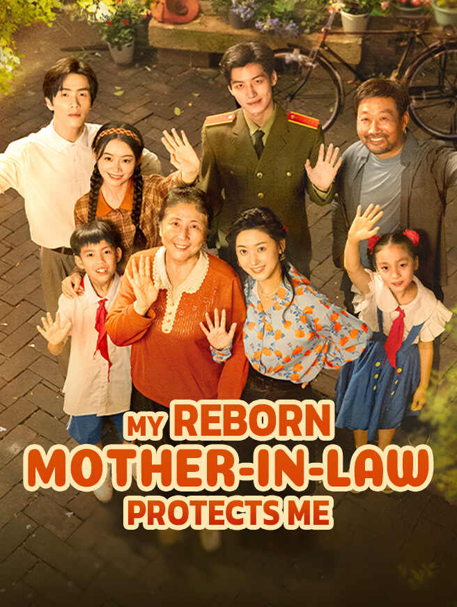 My Reborn Mother-in-Law Protects Me