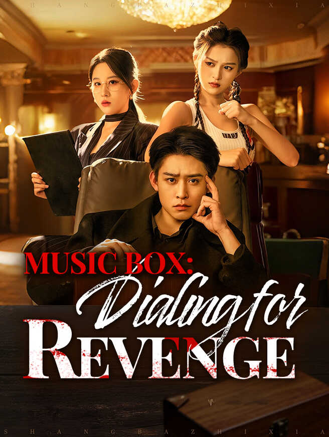 Music Box: Dialing for Revenge