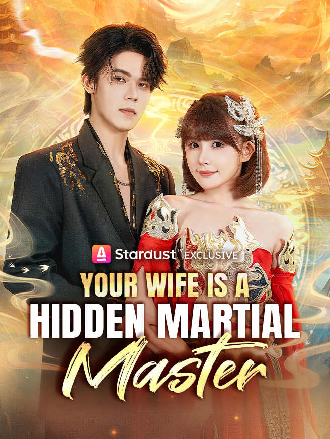Your Wife Is a Hidden Martial Master