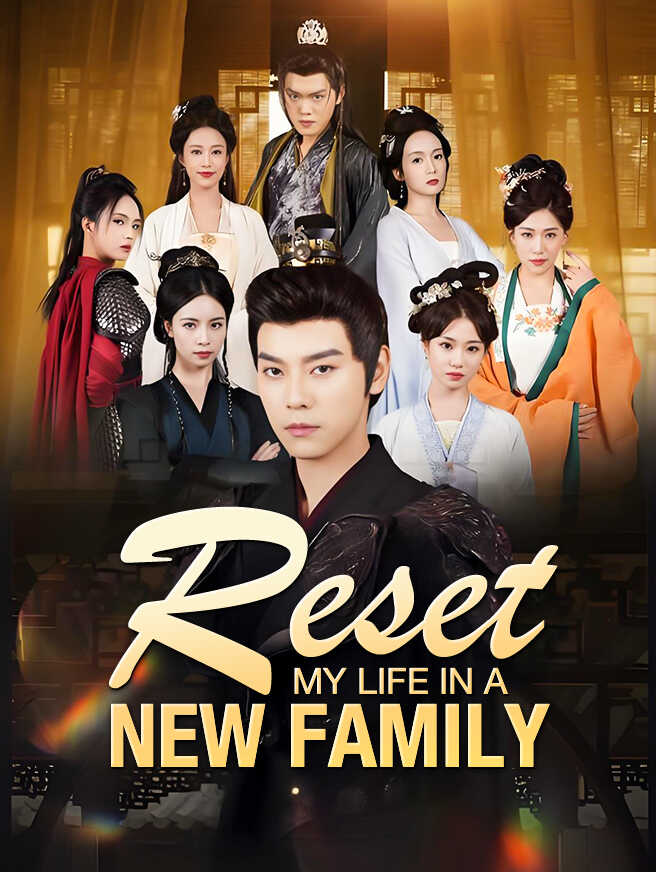 Reset My Life in a New Family