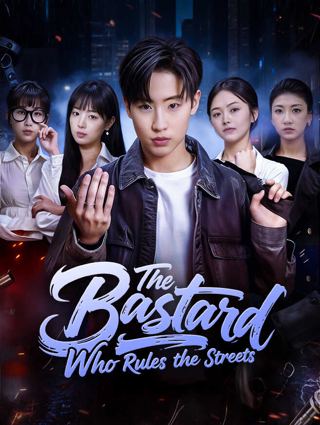 The Bastard Who Rules the Streets