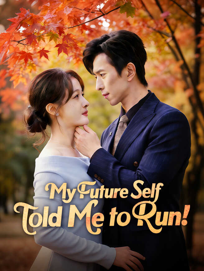My Future Self Told Me to Run
