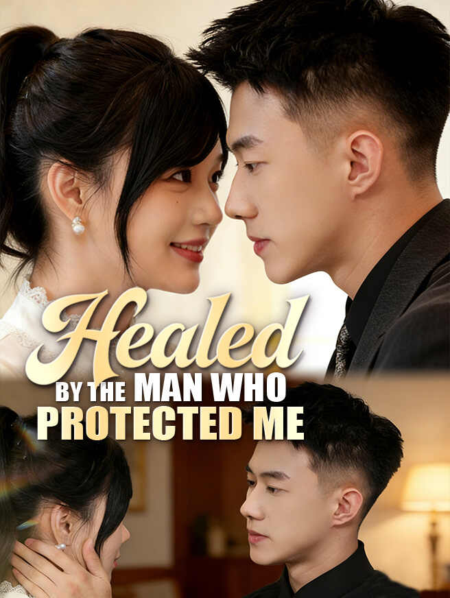 Healed by the Man Who Protected Me​