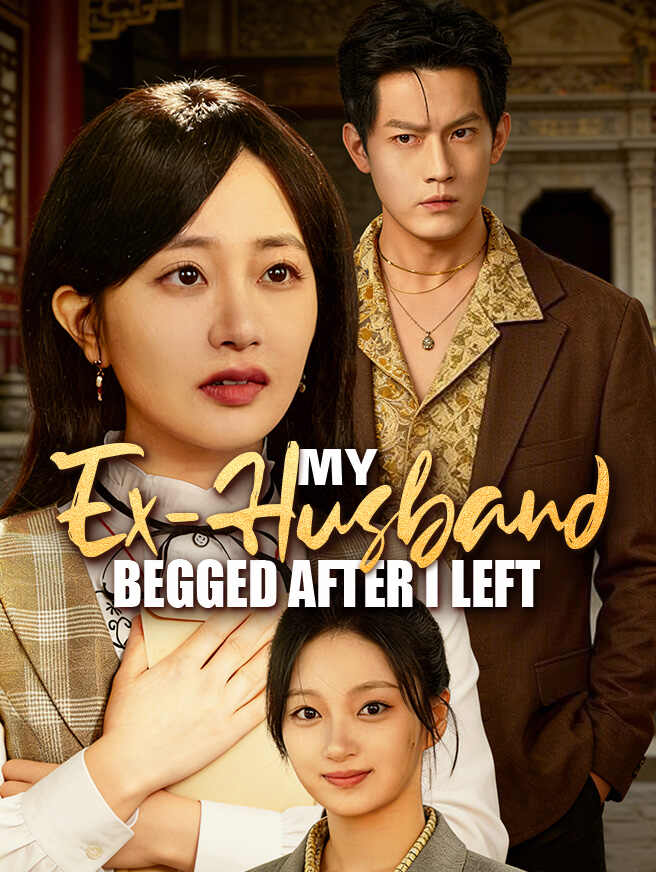My Ex-Husband Begged After I Left