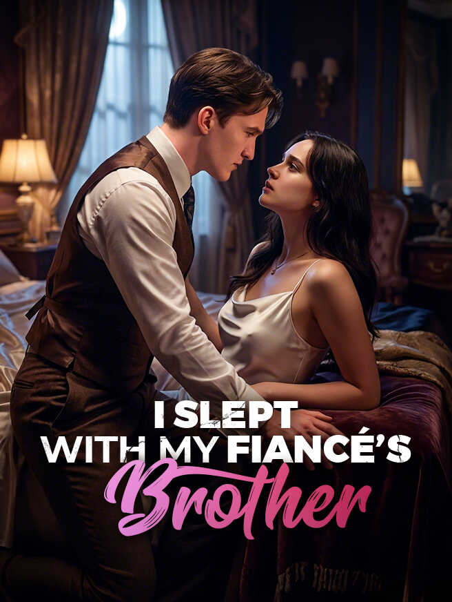 I Slept With My Fiancé’s Brother