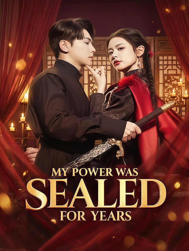 My Power Was Sealed for Years