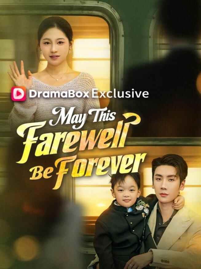May This Farewell Be Forever