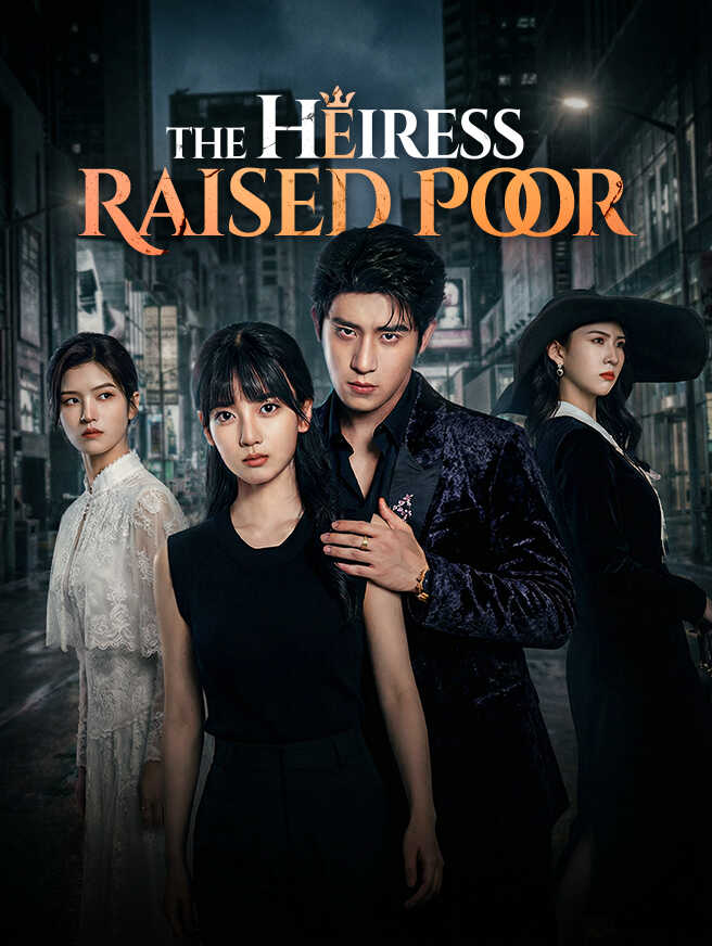 The Heiress Raised Poor
