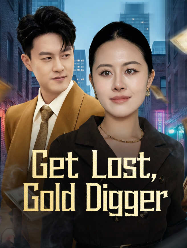 Get Lost, Gold Digger