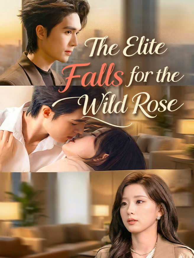 The Elite Falls for the Wild Rose