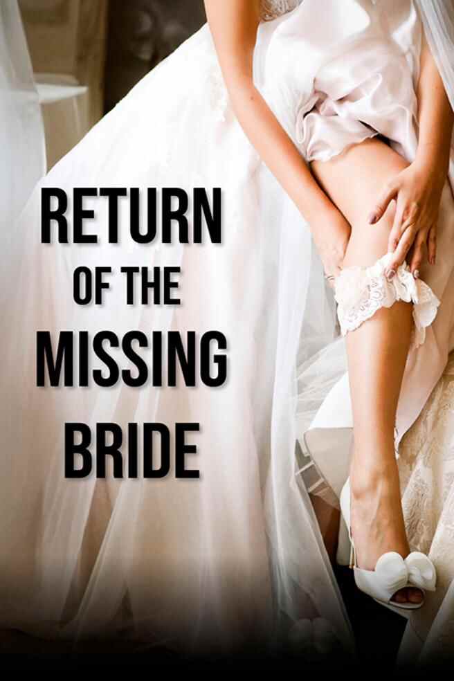Return of the Missing Bride