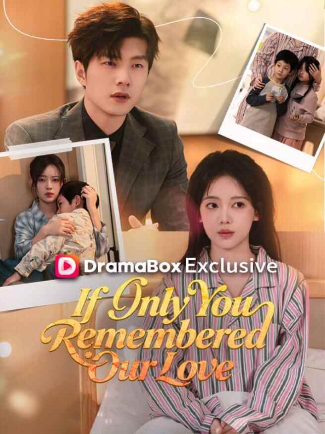 If Only You Remembered Our Love
