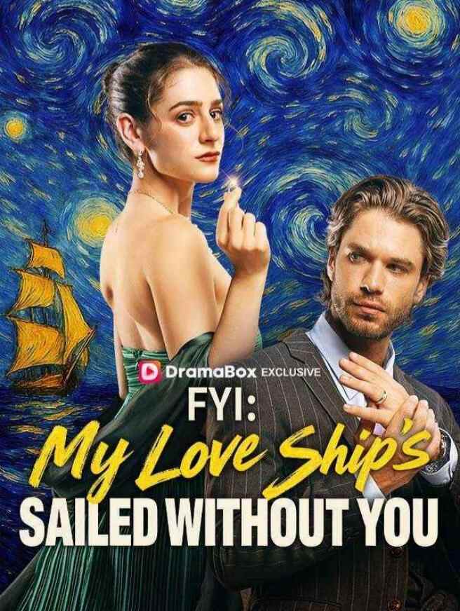 FYI My Love Ships Sailed Without You