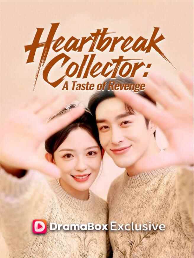 Heartbreak Collector: A Taste of Revenge