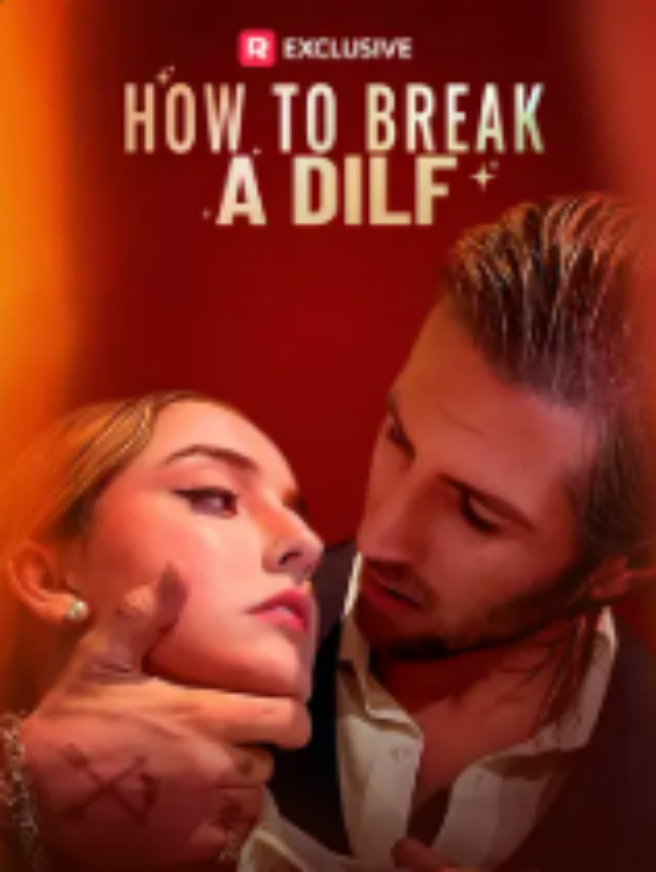 How to Break a DILF