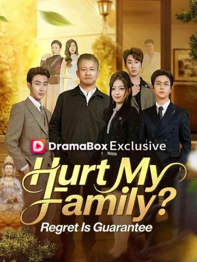 Hurt My Family? Regret Is Guaranteed