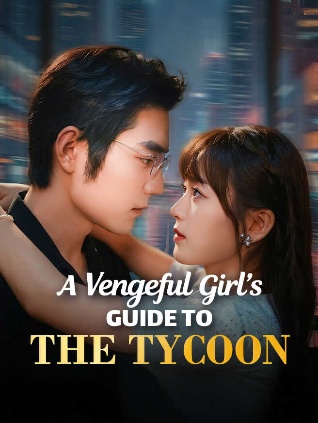A Vengeful Girl's Guide to the Tycoon