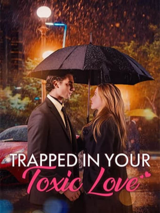 Trapped In Your Toxic Love