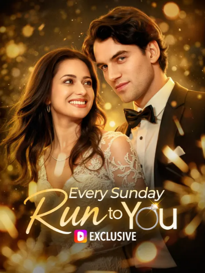 Every Sunday Run to You