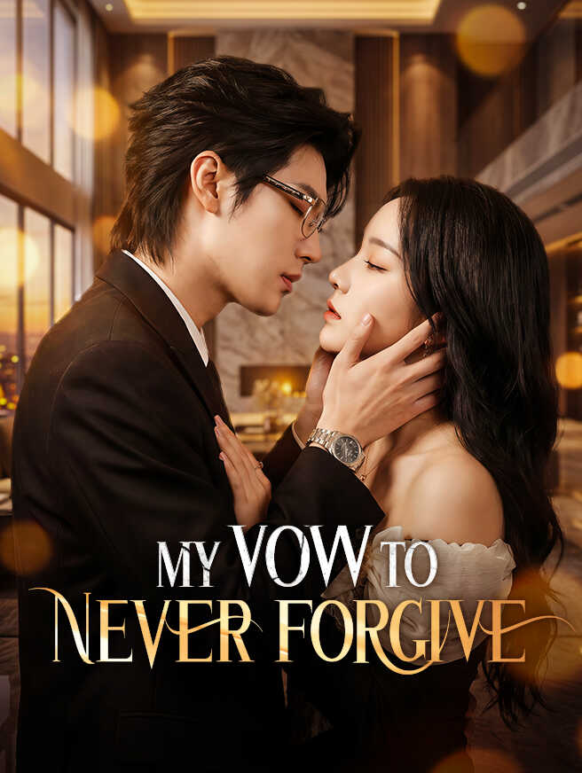 My Vow to Never Forgive