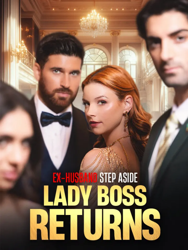 Ex Husband Step Aside Lady Boss Returns
