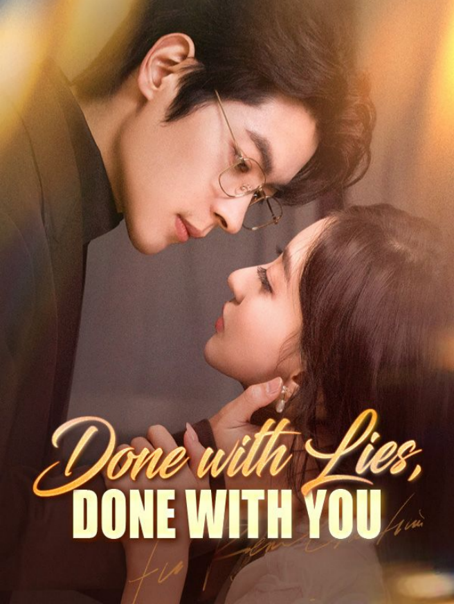 Done With Lies Done With You