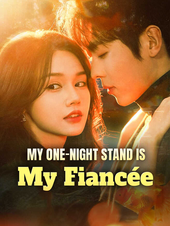 My One-Night Stand Is My Fiancée