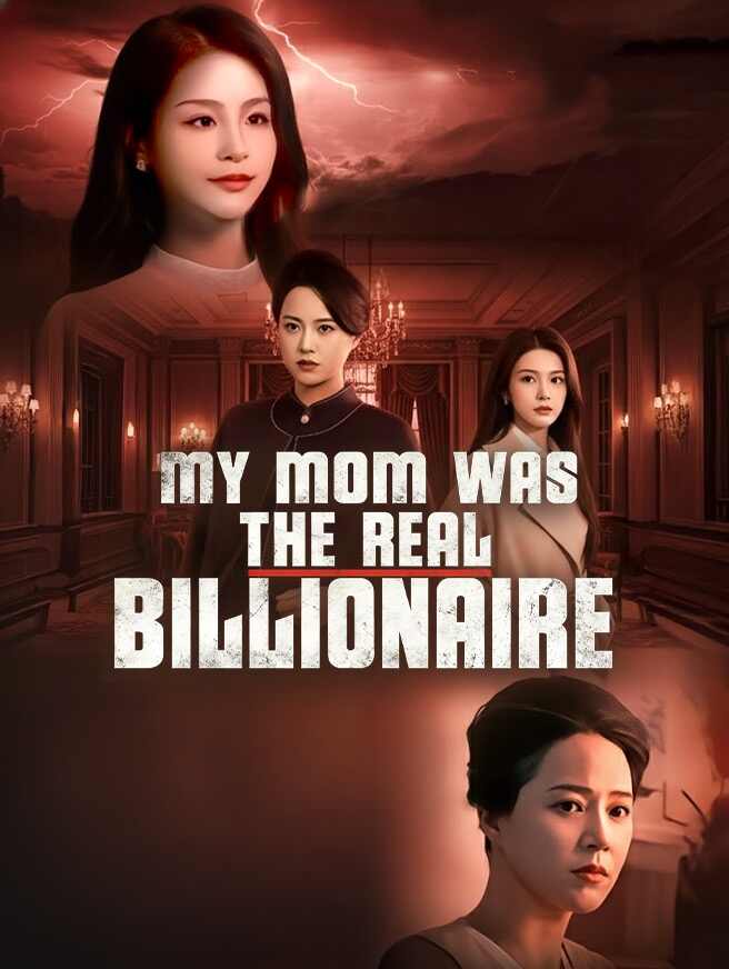My Mom Was the Real Billionaire